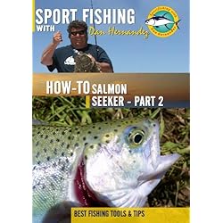 Sportfishing with Dan Hernandez Salmon Seeker Pt 2