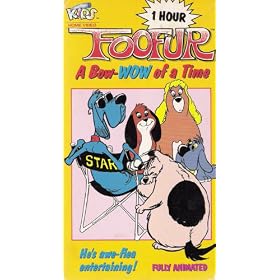 Foofur:Bow Wow of a Time [VHS]
