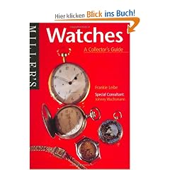 Miller's Watches: A Collector's Guide (The collector's guide)