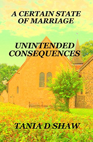 Unintended Consequences (A Certain State Of Marriage Book 3)