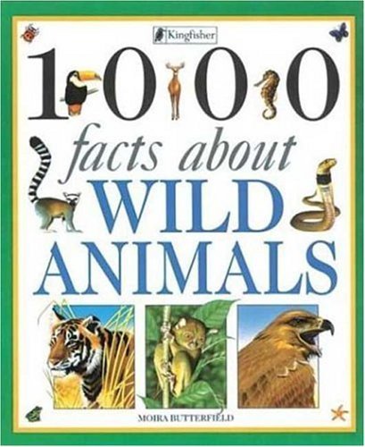 1000 Facts About Wild Animals by Butterfield, Moira (1992) Paperback