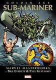 Marvel Masterworks: Golden Age Sub-Mariner - Volume 1 (Marvel Masterworks (Numbered))