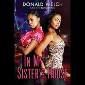 In My Sister's House: A Novel | [Donald Welch]