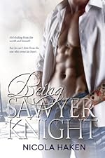 Being Sawyer Knight (Souls of the Knight Book 1)