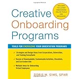 Creative Onboarding Programs: Tools for Energizing Your Orientation Program