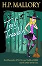 Toil and Trouble