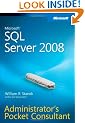 Microsoft SQL Server 2008 Administrator's Pocket Consultant (PRO-Administrator's Pocket Consultant)