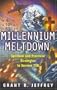 Millennium Meltdown: Spiritual and Practical Strategies to Survive Y2K