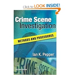 Crime Scene Investigation: Methods and Procedures