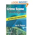 Crime Scene Investigation: Methods and Procedures