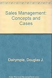 Sales management : concepts and cases