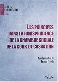 Les principes dans la jurisprudence de la chambre sociale de la Cour de cassation