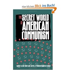 The Secret World of American Communism: Harvey Klehr, John Earl Haynes and Fridrikh Igorevich Firsov (Annals of Communism)