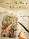 No Secrets, No Shame, No Silence