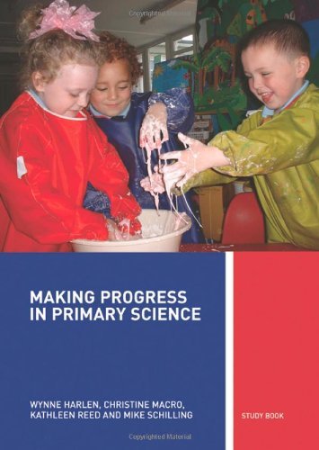 Making Progress in Primary Science: A Study Book for Teachers and Student Teachers by Harlen Wynne Macro Christine Reed Kathleen Schilling Mike (2003-08-05) Paperback