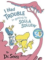 I Had Trouble in Getting to Solla Sollew I Had Trouble in Getting to Solla Sollew