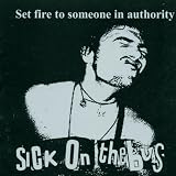 Set Fire to Someone in Authority