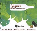 Vignes & vins : Un monde � d�couvrir...