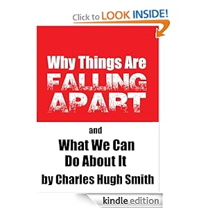 Why Things Are Falling Apart and What We Can Do About It [Kindle Edition]