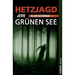 Hetzjagd am Gr�nen See: Krimi