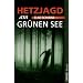 Hetzjagd am Gr�nen See: Krimi