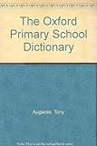 The Oxford primary school dictionary