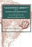 "Licentious Liberty" in a Brazilian Gold-Mining Region: Slavery, Gender, and Social Control in Eighteenth-Century Sabará, Minas Gerais