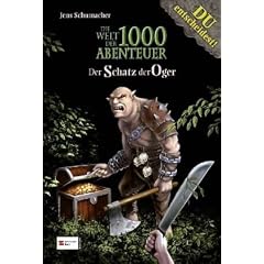 Die Welt der 1000 Abenteuer 03. Der Schatz der Oger