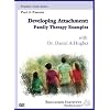 Developing Attachment: Family Therapy Examples Part 3: Parents