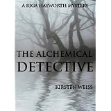 The Alchemical Detective (Riga Hayworth)