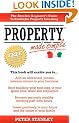 Property Made Simple: The Absolute Beginner's Guide To Profitable Property Investing