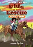 The Chance Brothers Ride to the Rescue