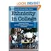 Ethnicity in College: Advancing Theory and Improving Diversity Practices on Campus