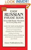 Easy Russian Phrase Book: Over 690 Basic Phrases for Everyday Use (Dover Language Guides Russian)