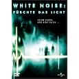 White Noise: F�rchte das Licht