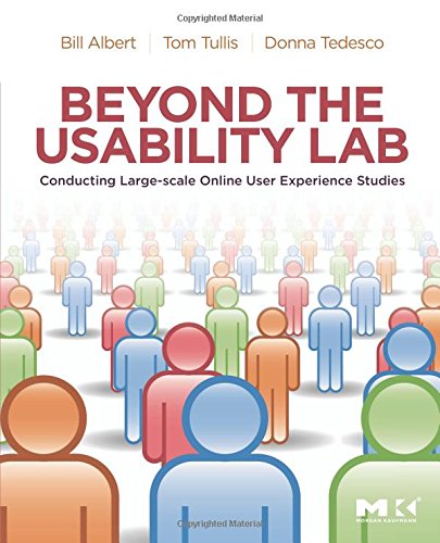 beyond the usability lab conducting large scale online user experience studies