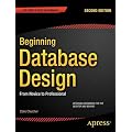 Beginning Database Design: From Novice to Professional 2nd Edition Book/DVD Package (Beginning Apress)