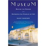 Museum: Behind the Scenes at the Metropolitan Museum of Art
