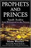 Prophets and Princes: Saudi Arabia from Muhammad to the Present