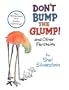 Don't Bump the Glump