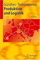 Produktion und Logistik (Springer-Lehrbuch)