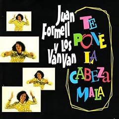 Te Pone la Cabeza Mala