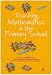 Teaching Mathematics in the Primary School (Reaching the Standard) (Reaching the Standard)