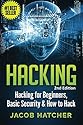 Hacking: Hacking For Beginners and Basic Security: How To Hack