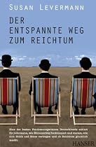 Der entspannte Weg zum Reichtum