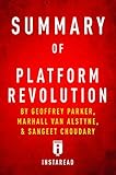 Summary of Platform Revolution: by Geoffrey Parker, Marshall Van Alstyne, and Sangeet Choudary | Includes Analysis