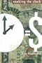 Working the Clock: How to Win the Race for Productivity and Profits with Workforce Management Technology
