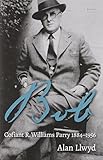 Bob : cofiant R. Williams Parry 1884―1956