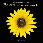 Flowers: A Universe Revealed 2010 Wall Calendar by Christopher Gruver