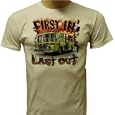 First In Last Out Firefighter T-shirt
